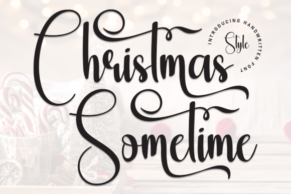 Christmas Sometime: A Joyful Handwritten Font for Content Creators