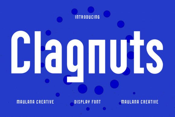 Clagnuts Font: A Modern Display Typeface for Digital Designers