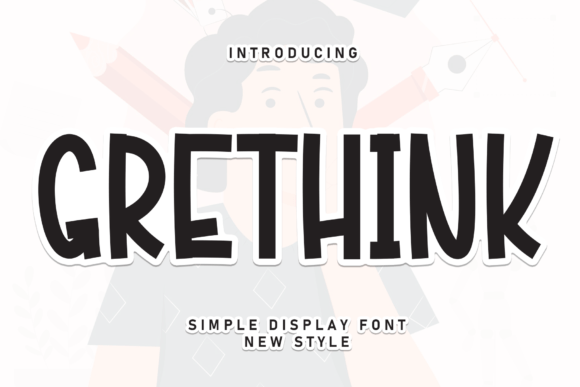 Grethink Font: A Sweet Touch for Creative Campaigns