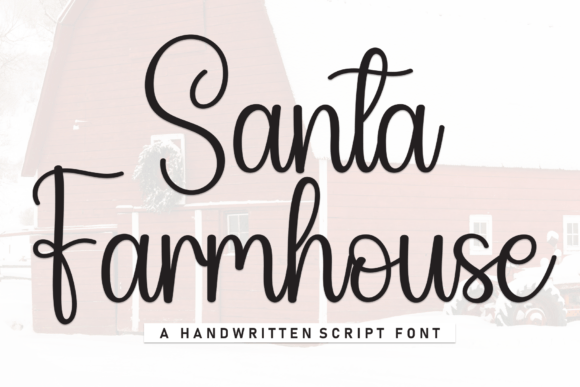 Santa Farmhouse Font: A Handwritten Typeface for Charming Designs